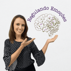 Regulando Emoções
